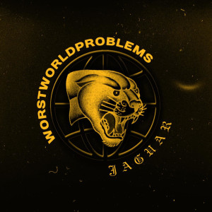 Worstworldproblems的專輯Jaguar (Explicit)