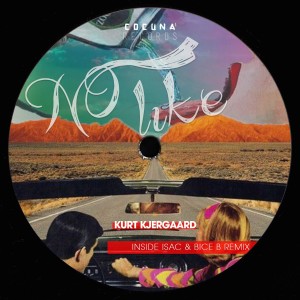 Listen to No Like (Isac & Bice B Remix) song with lyrics from Kurt Kjergaard