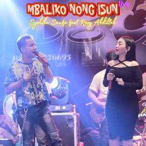 Album Mbaliko Nong Isun live oleh Syahiba Saufa
