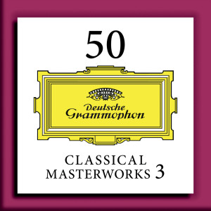 Chopin----[replace by 16381]的專輯50 Classical Masterworks 3