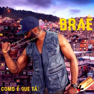 Listen to Como é Que tá? song with lyrics from Brae