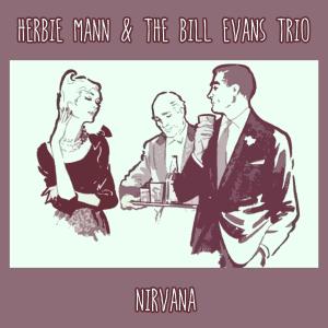 The Bill Evans Trio的專輯Nirvana