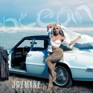 收聽Jazmine的Ocean (Explicit)歌詞歌曲