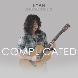 收聽Ryan Ramadhan的Complicated歌詞歌曲