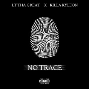 Killa Kyleon的專輯No Trace (Explicit)