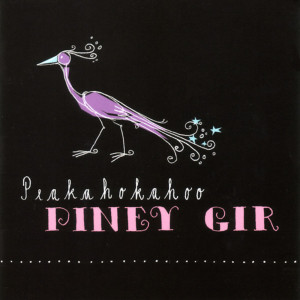 Album Peakahokahoo from Piney Gir