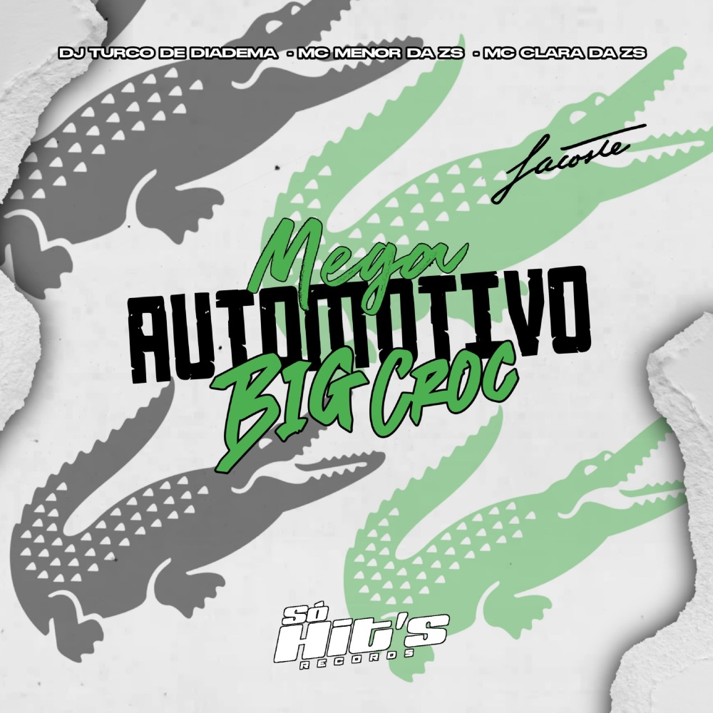 Mega Automotivo Big Croc (Explicit)