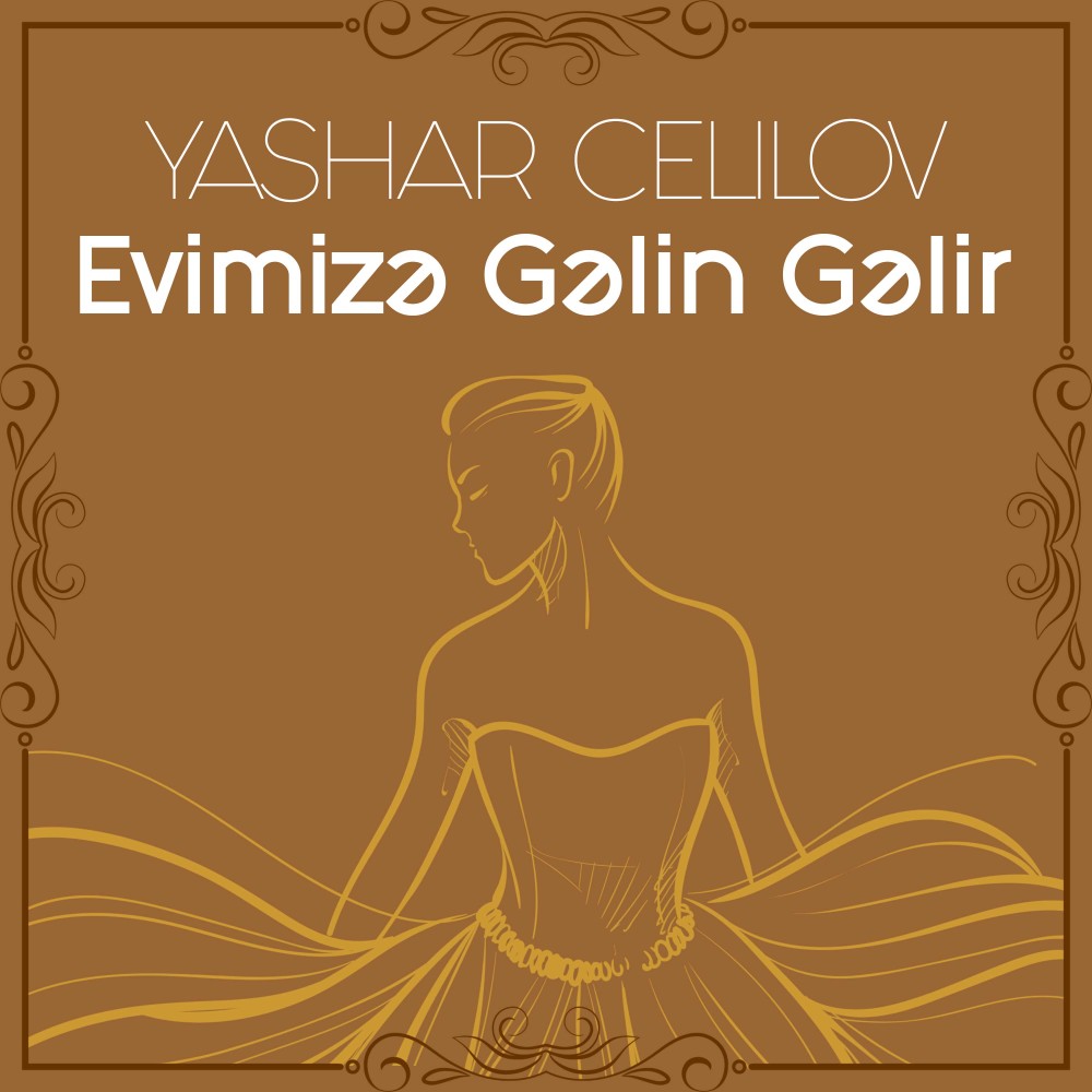 Evimizə Gəlin Gəlir