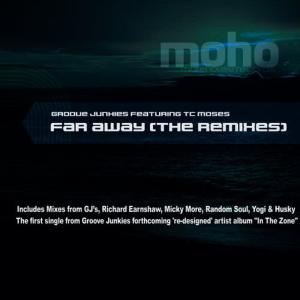 收聽Groove Junkies的Far Away (feat. TC Moses)(Micky More Vocal Mix)歌詞歌曲