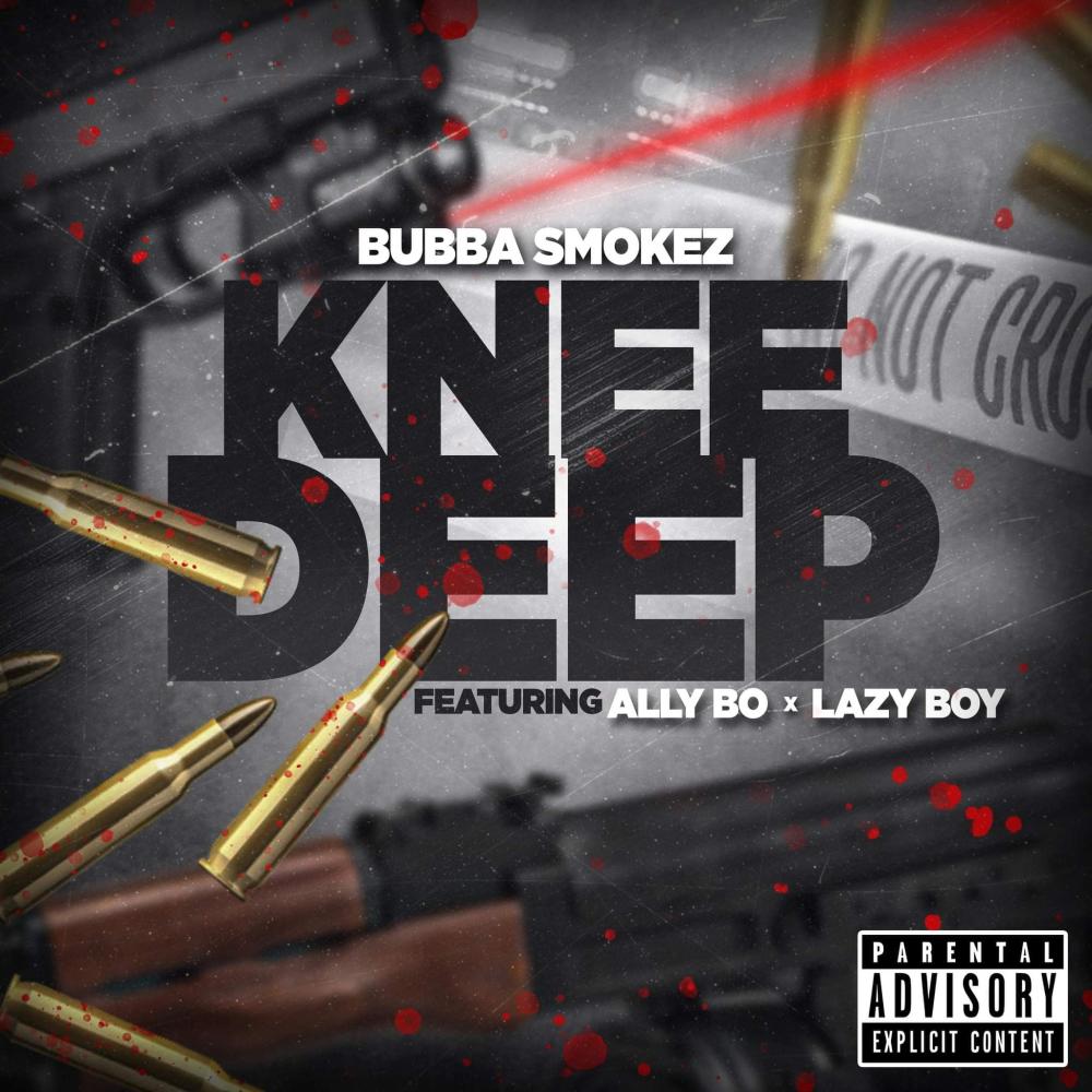 Knee Deep (feat. Lazy Boy & Allybo) (Explicit)