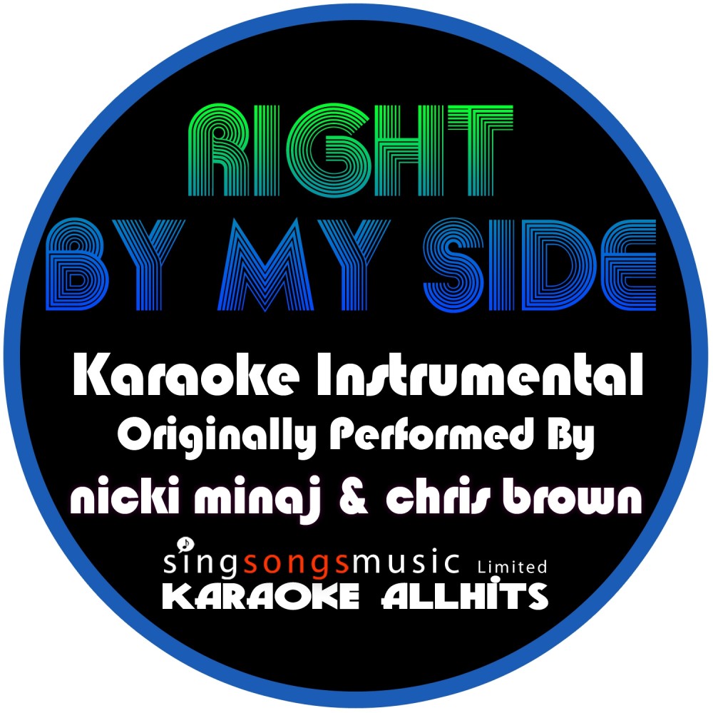 Right By My Side (Originally Performed By Nicki Minaj & Chris Brown) [Instrumental Version] (Explicit) (Instrumental Version)