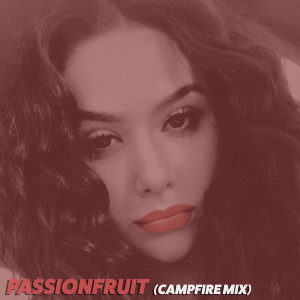 收听Noora的Passionfruit (Campfire Mix)歌词歌曲