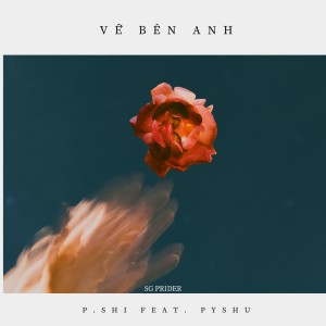 收听SG Prider的Về Bên Anh歌词歌曲