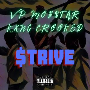 $trive (feat. KXNG Crooked & Legion Beats) (Explicit) dari Vp Mob$tar