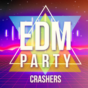 New Year's Eve Dance Music的專輯EDM Party Crashers