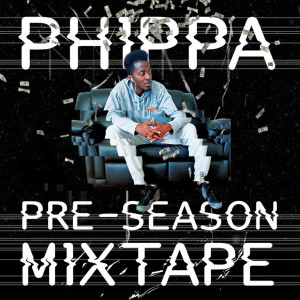 Album Pre-Season (Mixtape) from Phippa