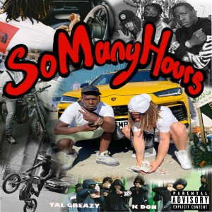收聽K Don的So Many Hours (Explicit)歌詞歌曲