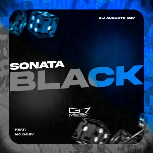 Album Sonata Black (Explicit) oleh DJ AUGUSTO DZ7
