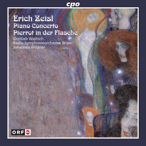 อัลบัม Zeisl: Piano Concerto & Pierrot in der Flasche ศิลปิน Gottlieb Wallisch