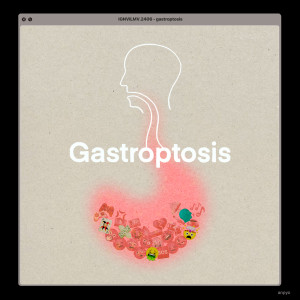 Listen to Gastroptosis (Explicit) song with lyrics from ANPYO