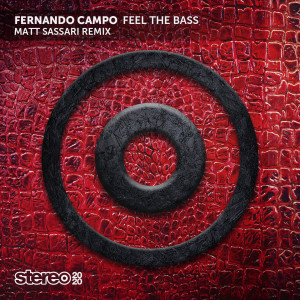 Fernando Campo的專輯Feel the Bass (Matt Sassari Remix)
