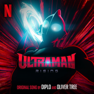 อัลบัม ULTRAMAN (From The Netflix Film "Ultraman: Rising") ศิลปิน Diplo