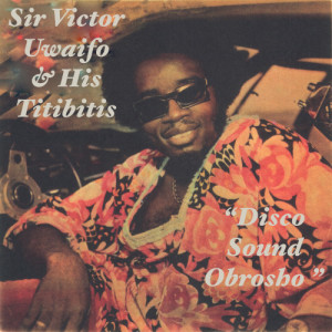 Victor Uwaifo的專輯Disco Sound Obrosho