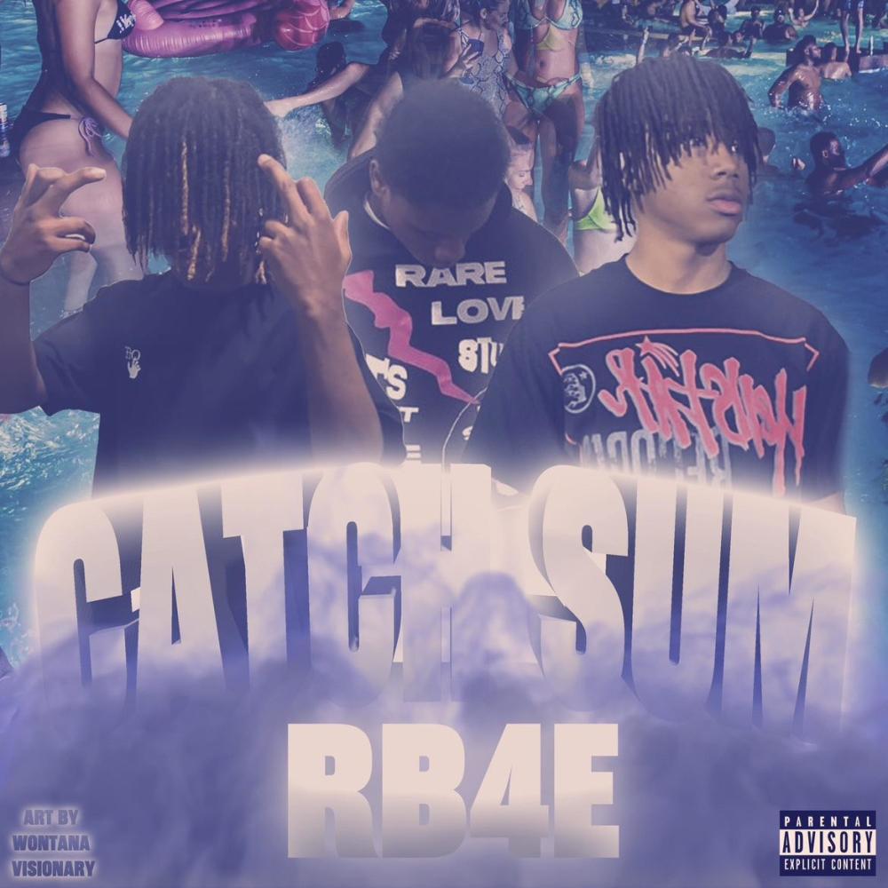 Catch Sum (feat. Luhdjay5, LuhDev & RB4E|Explicit)