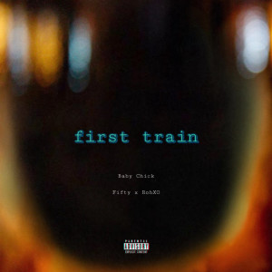 Fifty的專輯First Train