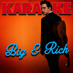 Karaoke - Big & Rich