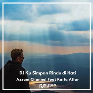 Album DJ Ku Simpan Rindu di Hati from Raffa Affar
