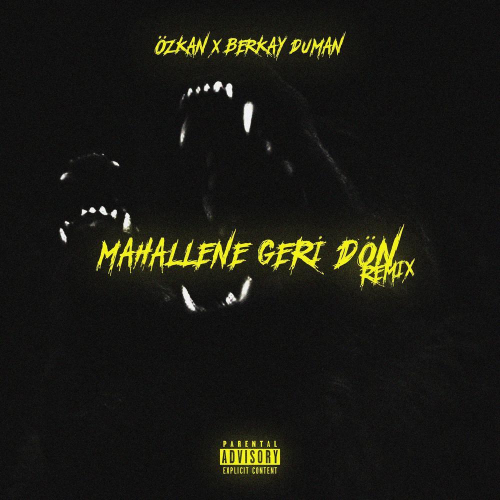 Mahallene Geri Dön (Remix) (Explicit) (Remix|Explicit)