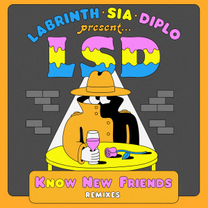 收聽LSD的No New Friends (Dombresky Remix)歌詞歌曲