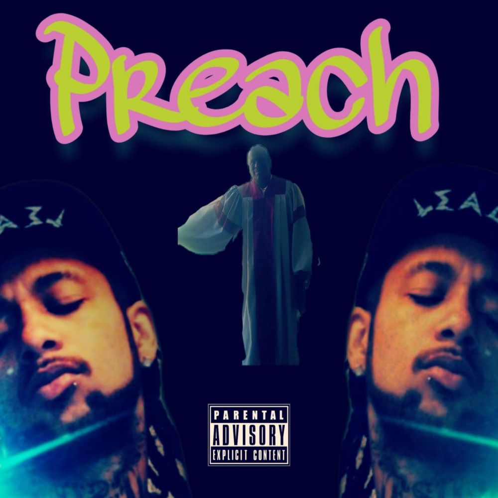 Preach (Explicit)