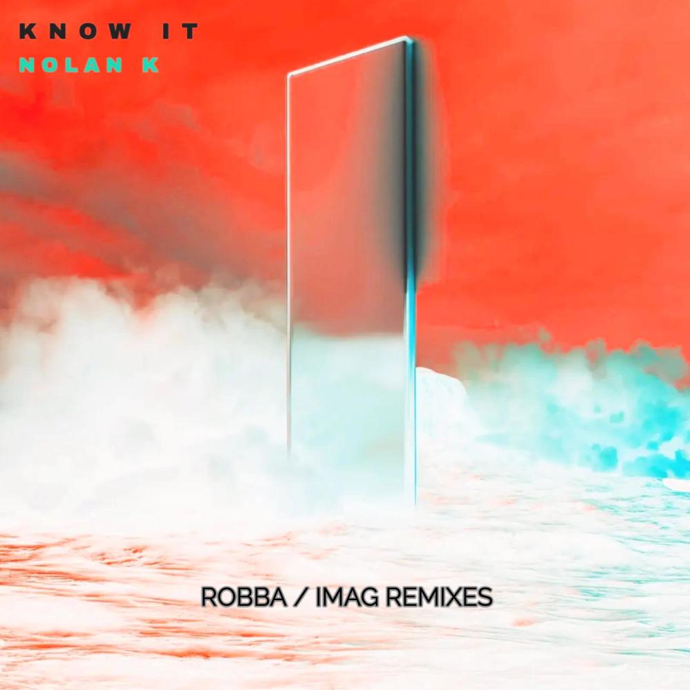 Know It (IMAG Remix)