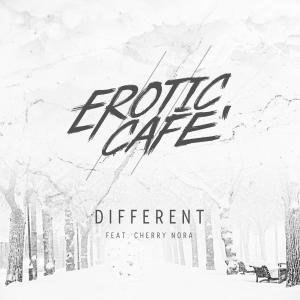 Listen to Different(feat. Cherry Nora) (Different|feat. Cherry Nora) song with lyrics from Erotic Cafe'
