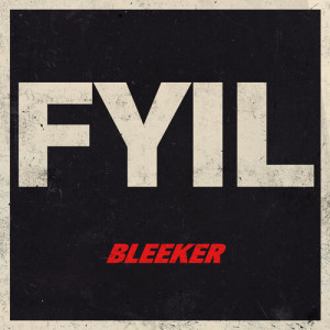 Album **** You I'm Leaving (Explicit) oleh Bleeker