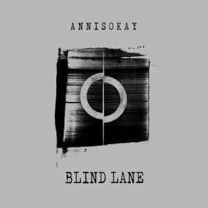 ดาวน์โหลดและฟังเพลง Blind Lane พร้อมเนื้อเพลงจาก Annisokay