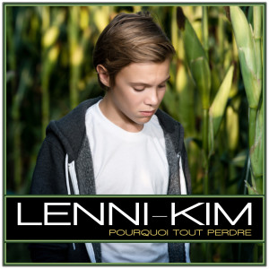 收聽Lenni-Kim的Pourquoi tout perdre - Single歌詞歌曲