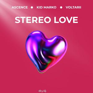Listen to Stereo Love song with lyrics from Ascence