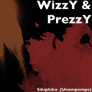 Dengarkan Sikiphiko (Unompempe) (Explicit) lagu dari Wizzy dengan lirik