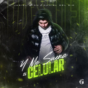 Album Y Me Suena El Celular from Jasiel Ayon
