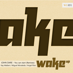 Dengarkan You Can Start (Kay Mallani Remix) lagu dari John Dare dengan lirik