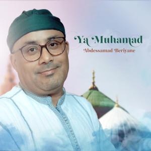 อัลบัม Ya Muhamad ศิลปิน Abdessamad Beriyane