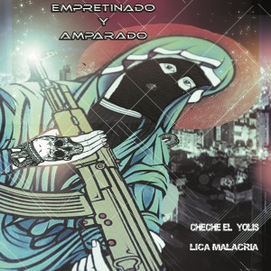ดาวน์โหลดและฟังเพลง Empretinado y Amparado (Explicit) พร้อมเนื้อเพลงจาก cheche el yolis