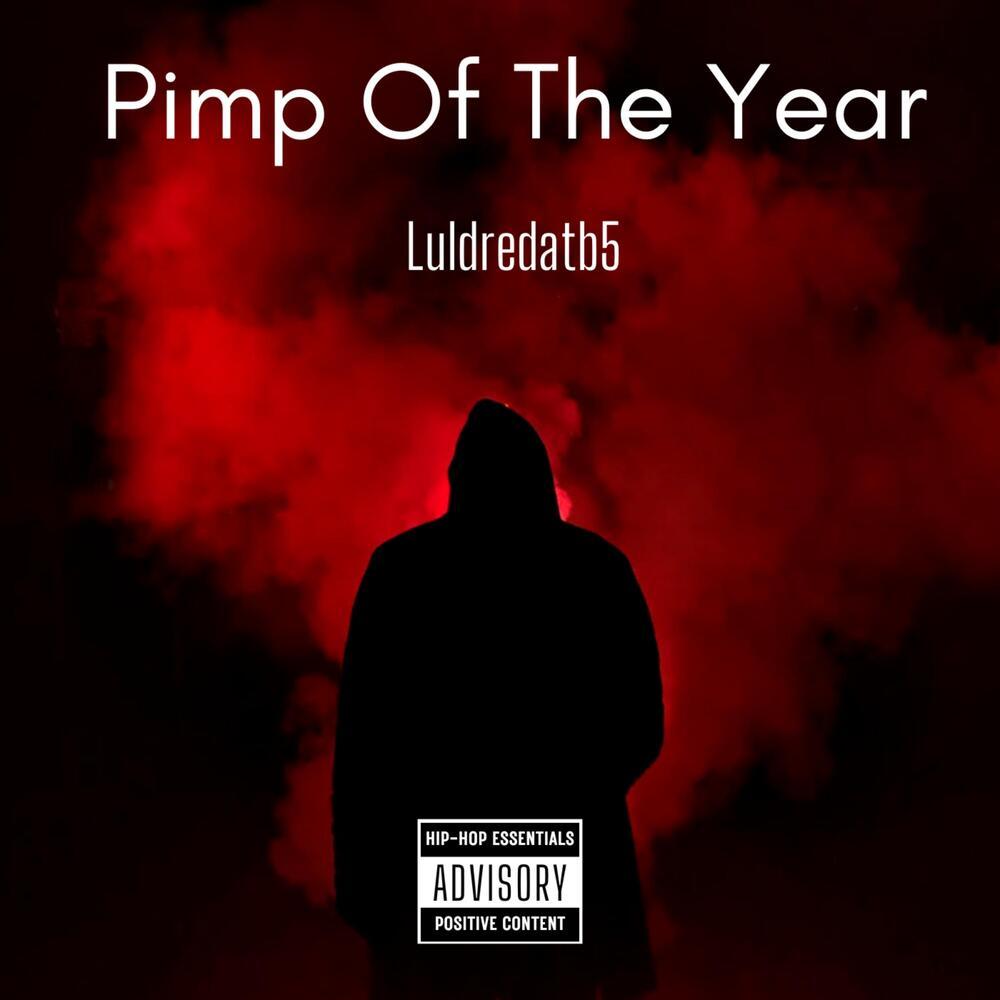 Pimp Of The Year (Explicit)