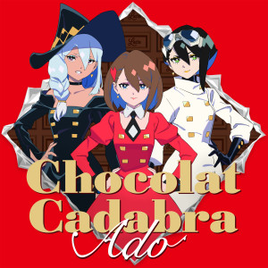 อัลบัม Chocolat Cadabra ศิลปิน Ado