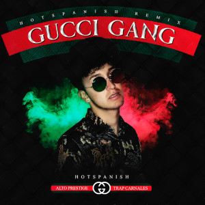 Listen to Gucci Gang (Remix) (Explicit) (Remix|Explicit) song with lyrics from HotSpanish