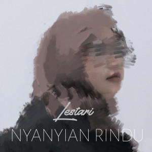 Lestari的專輯Nyanyian Rindu (Explicit)