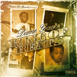 Dame Grease的專輯King of Beats, Vol. 1